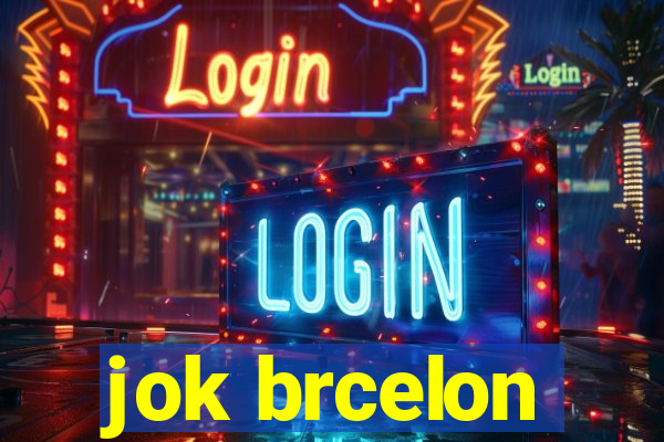 jok brcelon